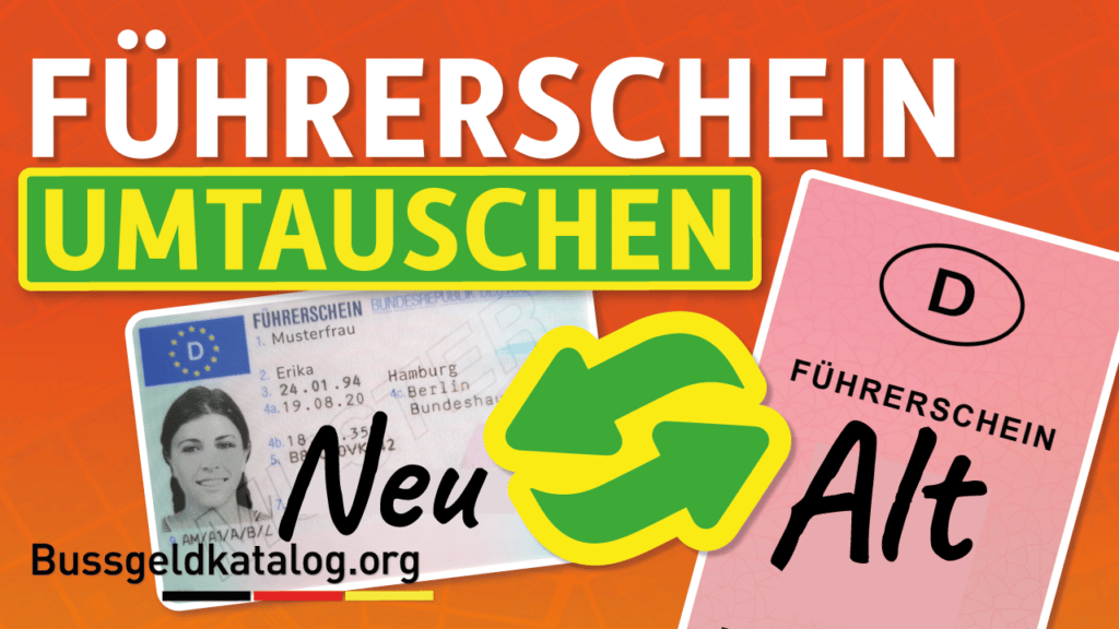 Was müssen Sie beachten, wenn Sie Ihren alten Führerschein in einen EU-Führerschein umschreiben lassen?