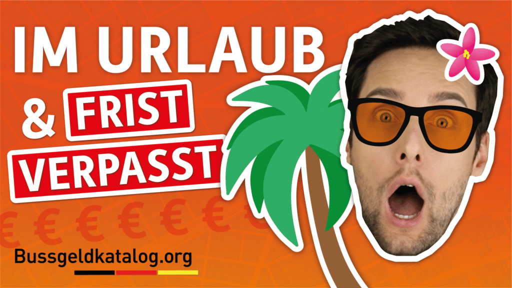 Video: Bußgeldbescheid während des Urlaubs erhalten!